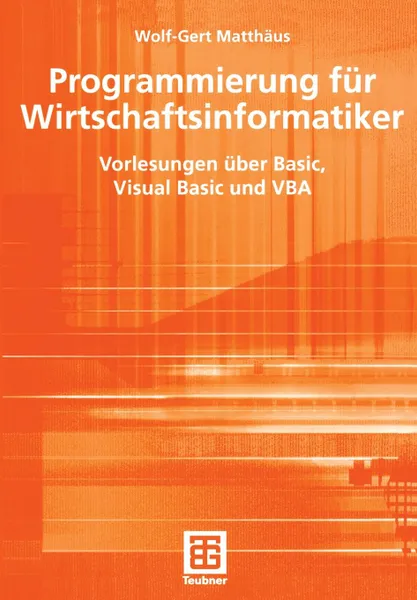 Обложка книги Programmierung fur Wirtschaftsinformatiker, Wolf-Gert Matthäus