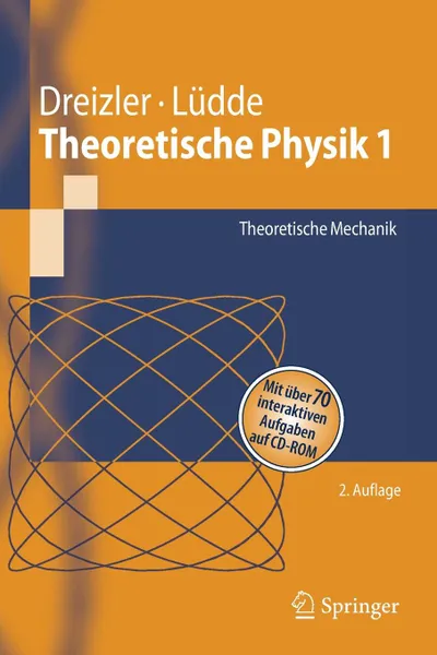 Обложка книги Theoretische Physik 1. Theoretische Mechanik, Reiner M. Dreizler, Cora S. Lüdde