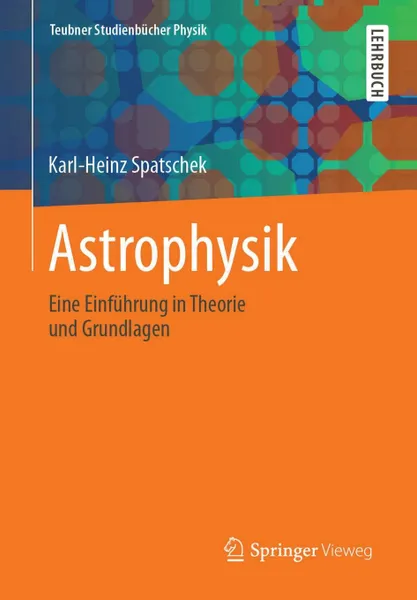 Обложка книги Astrophysik, Karl-Heinz Spatschek