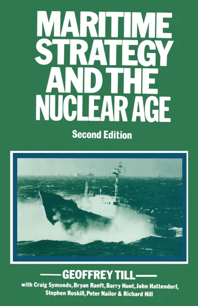 Обложка книги Maritime Strategy and the Nuclear Age, Geoffrey Till