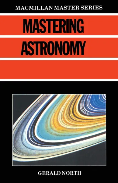 Обложка книги Mastering Astronomy, Gerald North