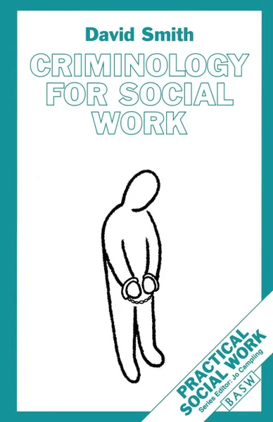 Обложка книги Criminology for Social Work, David Smith