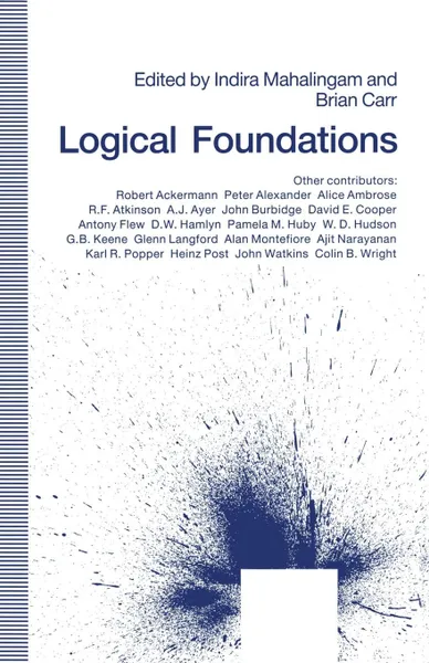 Обложка книги Logical Foundations. Essays in Honor of D. J. O'Connor, Brian Carr, Indira Mahalingam, Mina Tajvidi