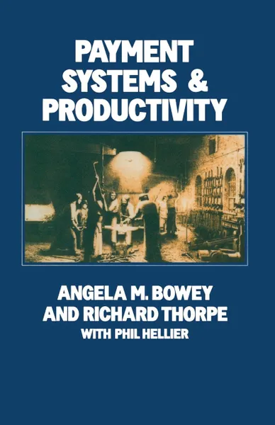 Обложка книги Payment Systems and Productivity, Angela M Bowey, Richard S Thorpe, R. Sooryamoorthy