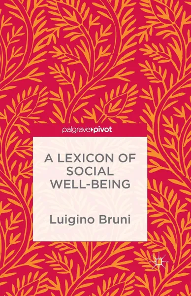 Обложка книги A Lexicon of Social Well-Being, NA NA, Luigino Bruni