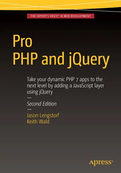 Обложка книги Pro PHP and jQuery, Keith Wald, Jason Lengstorf