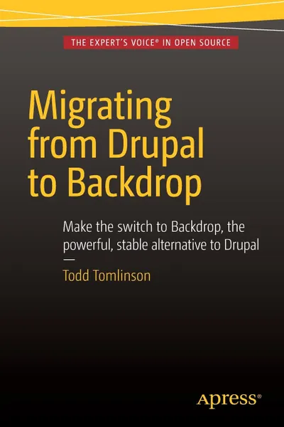 Обложка книги Migrating from Drupal to Backdrop, Todd Tomlinson