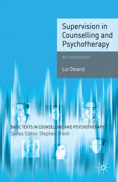 Обложка книги Supervision in Counselling and Psychotherapy. An Introduction, Liz Omand