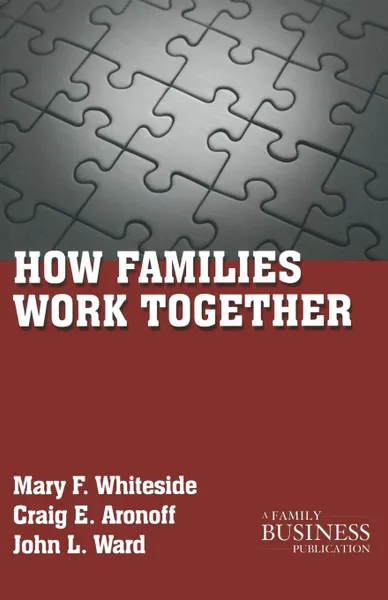 Обложка книги How Families Work Together, M. Whiteside, C. Aronoff, J. Ward