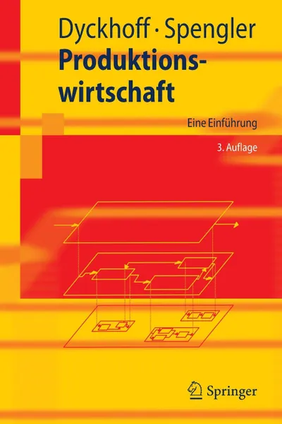 Обложка книги Produktionswirtschaft. Eine Einfuhrung, Harald Dyckhoff, Thomas S. Spengler