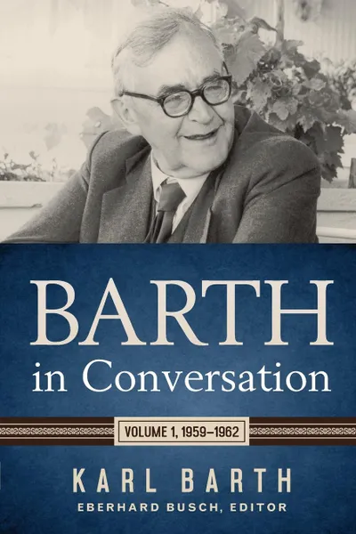 Обложка книги Barth in Conversation, Karl Barth