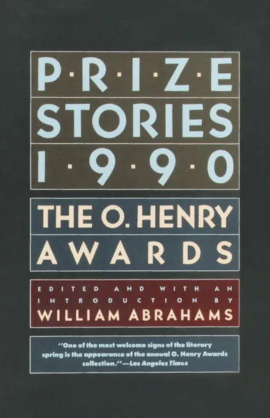 Обложка книги Prize Stories 1990. The O. Henry Awards, William Miller Abrahams