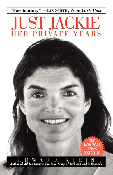 Обложка книги Just Jackie. Her Private Years, Edward Klein