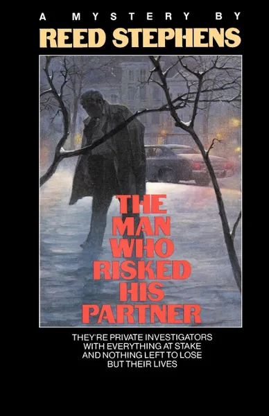 Обложка книги The Man Who Risked His Partner, Reed Stephens