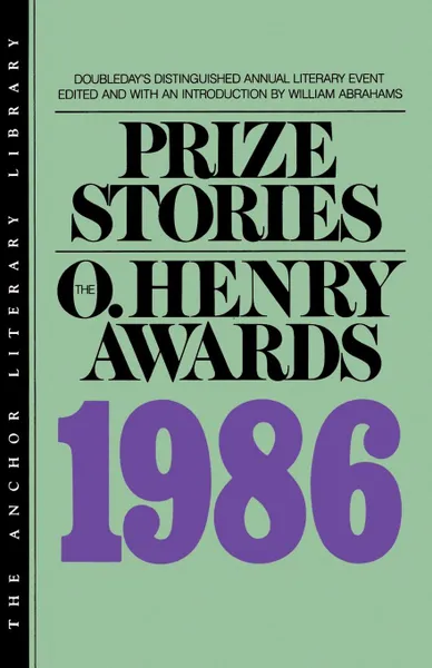 Обложка книги Prize Stories 1986. The O. Henry Awards, William Miller Abrahams