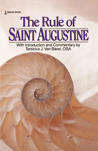 Обложка книги The Rule of Saint Augustine, Raymond Canning, Augustine of Hippo