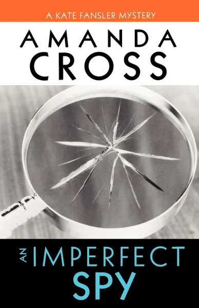 Обложка книги An Imperfect Spy, Amanda Cross