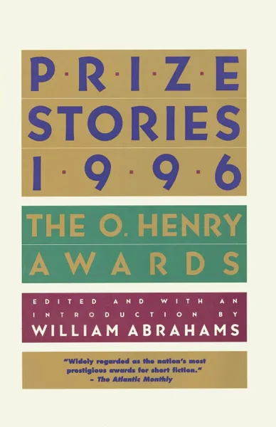 Обложка книги Prize Stories 1996. The O. Henry Awards, William Miller Abrahams