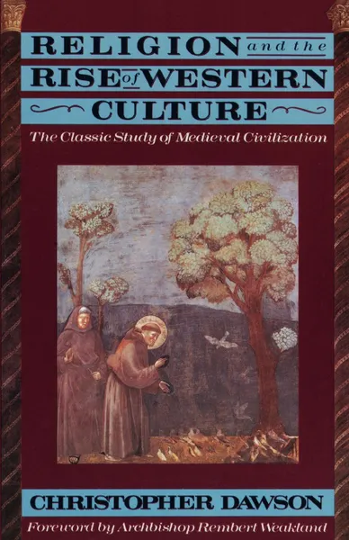 Обложка книги Religion and Rise of Western Culture, Christopher Dawson