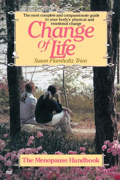 Обложка книги Change of Life, Susan Flamholz Tiron, Susan F. Trien