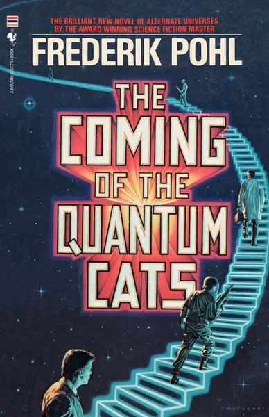 Обложка книги The Coming of the Quantum Cats, Frederik Pohl