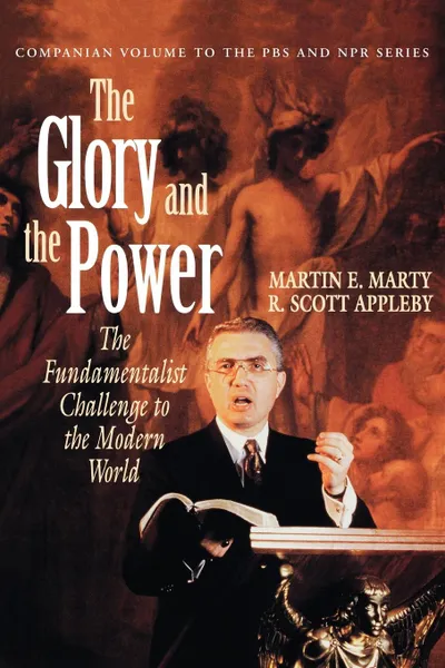 Обложка книги Glory and the Power, Martin E. Marty