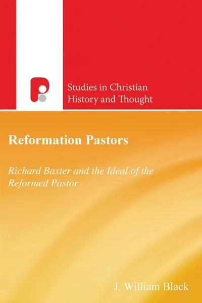 Обложка книги Scht. Reformation Pastors, J William Black