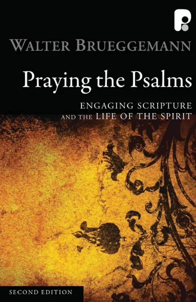 Обложка книги Praying The Psalms, Walter Brueggemann