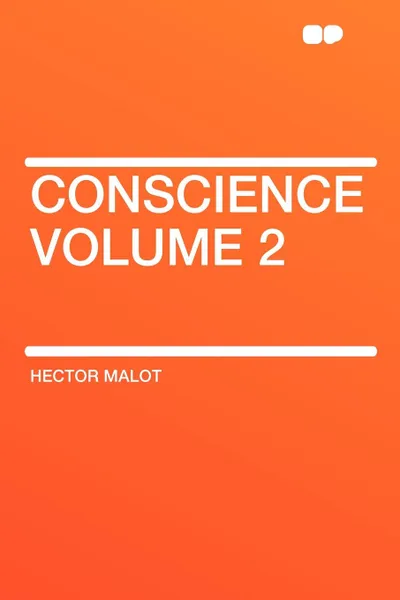 Обложка книги Conscience Volume 2, Hector Malot