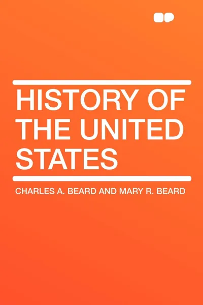 Обложка книги History of the United States, Charles A. Beard