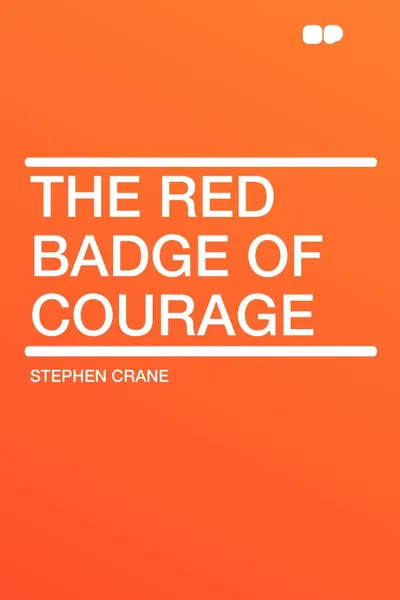 Обложка книги The Red Badge of Courage, Stephen Crane