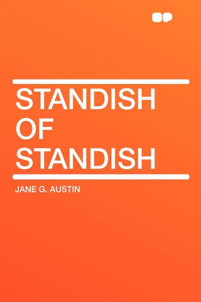 Обложка книги Standish of Standish, Jane G. Austin