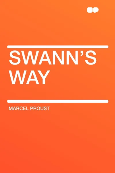 Обложка книги Swann's Way, Marcel Proust