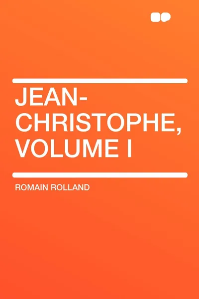 Обложка книги Jean-Christophe, Volume I, Romain Rolland