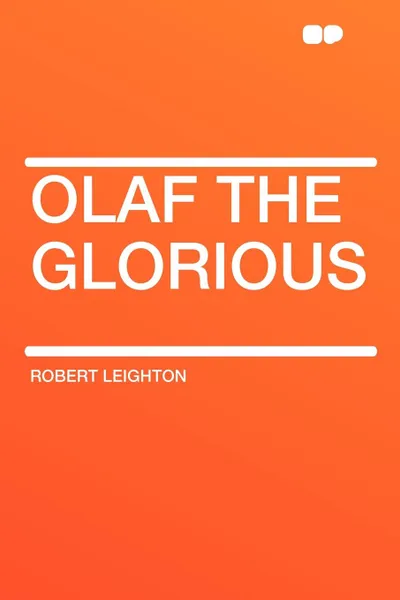 Обложка книги Olaf the Glorious, Robert Leighton