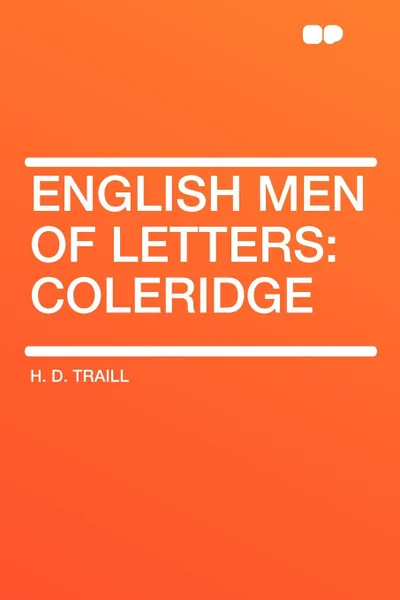 Обложка книги English Men of Letters. Coleridge, H. D. Traill