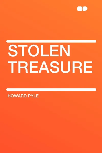 Обложка книги Stolen Treasure, Howard Pyle