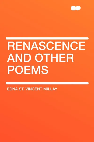 Обложка книги Renascence and Other Poems, Edna St. Vincent Millay