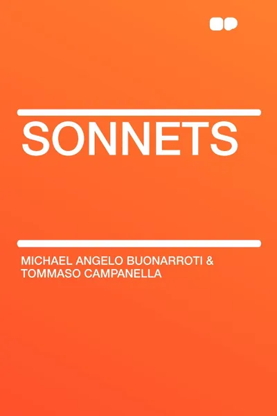 Обложка книги Sonnets, Michael Angelo Buonarroti