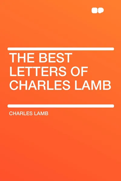 Обложка книги The Best Letters of Charles Lamb, Lamb Charles