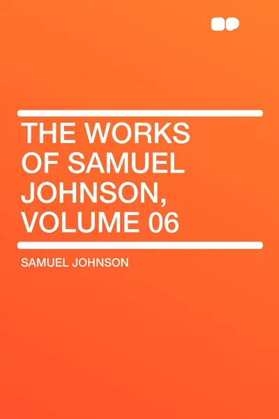 Обложка книги The Works of Samuel Johnson, Volume 06, Samuel Johnson