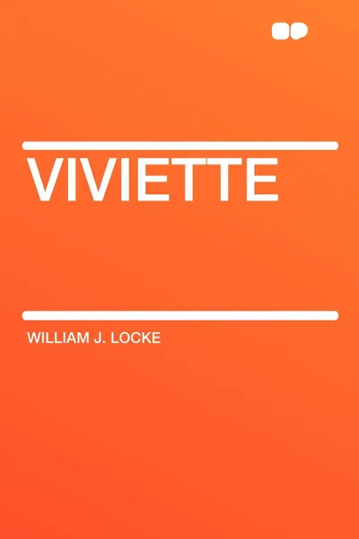 Обложка книги Viviette, William J. Locke