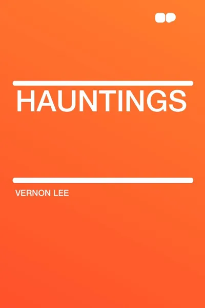 Обложка книги Hauntings, Vernon Lee