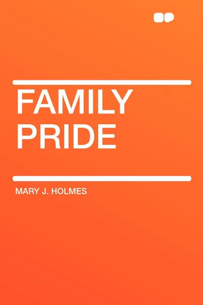 Обложка книги Family Pride, Mary J. Holmes