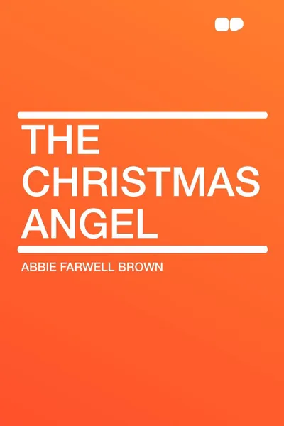 Обложка книги The Christmas Angel, Abbie Farwell Brown