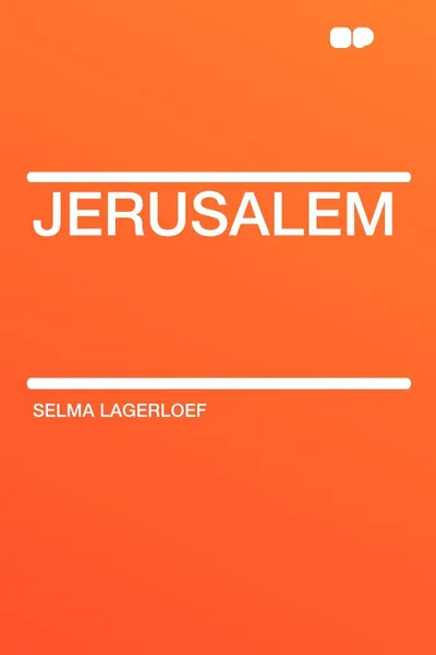 Обложка книги Jerusalem, Selma Lagerloef