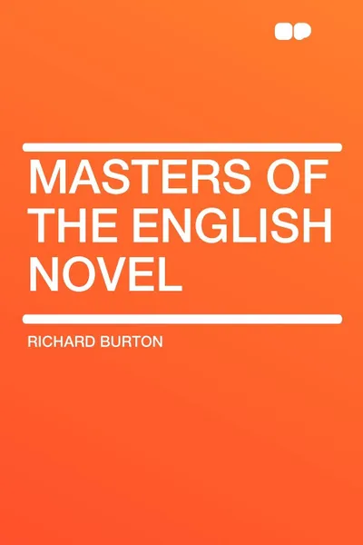 Обложка книги Masters of the English Novel, Richard Burton