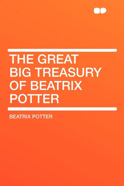 Обложка книги The Great Big Treasury of Beatrix Potter, Beatrix Potter