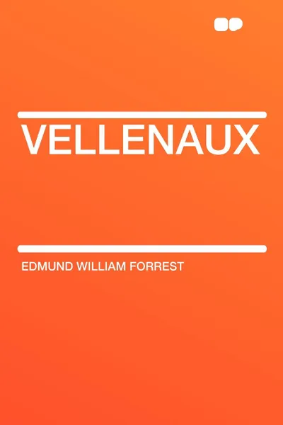 Обложка книги Vellenaux, Edmund William Forrest