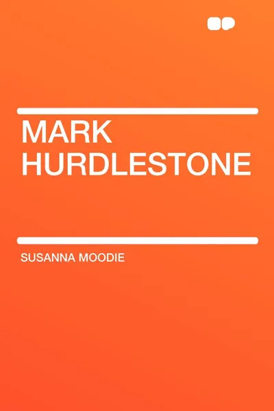 Обложка книги Mark Hurdlestone, Susanna Moodie